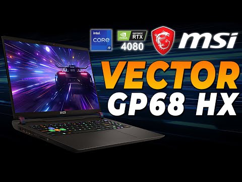 MSI Vector GP68 HX Gaming Laptop - The Only Gaming Laptop You Need | i9-13950HX + RTX 4080