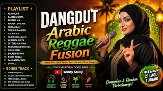Download lagu FULL ALBUM Dangdut Lawas Rasa Timur Tengah (Arabic Reggae Fusion) | AsyikBuat Teman Santai mp3
