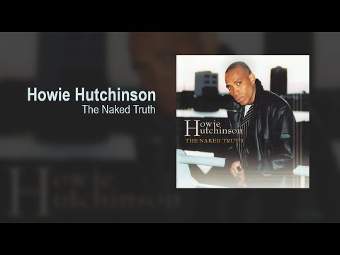 Howie Hutchinson - The Naked Truth - Gospel Reggae
