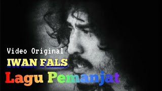 Download lagu IWAN FALS Lagu Pemanjat Video Original #iwanfals #falsmania #oi mp3 Download lagu IWAN FALS Lagu Pemanjat Video Original #iwanfals #falsmania #oi mp3
