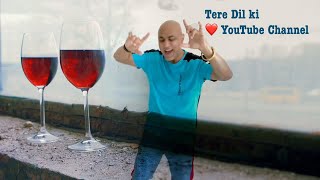 Tere Dil ki YouTube Channel - Baba Sehgal - a healthy Love Song 😎❤️