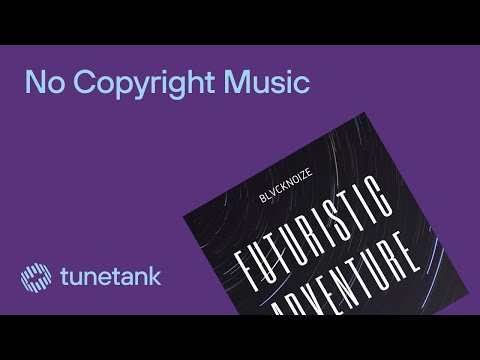 Blvcknoize -  Futuristic Adventure (Epic Uplifting Powerful Electronic No Copyright Music)