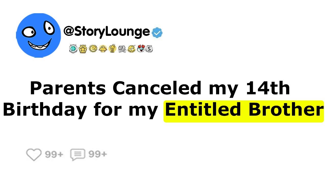 Parents canceled my 14th birthday for my entitled brother