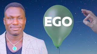 How to Stop Your Ego Ruling You and Pushing Other People Away