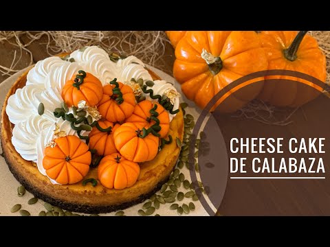 CHEESE CAKE DE CALABAZA