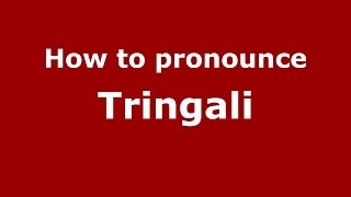 How to pronounce Tringali