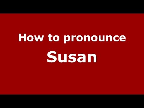 How to pronounce Susan