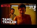 Killer Soup | Tamil Trailer | Manoj Bajpayee | Konkona Sensharma | Netflix India