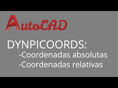 AutoCAD: Coordenadas absolutas y relativas. Activación y funcionamiento.
