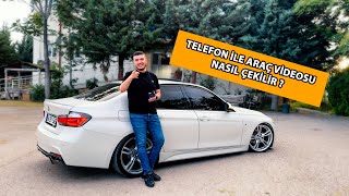 Telefon İle Araç Videosu Nasıl Çekilir I VLOG