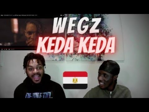 UK REACTS TO WEGZ - KEDA KEDA (EGYPTIAN RAP) 🔥 🇪🇬 🔥