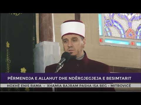 HUTBE | Përmendja e Allahut dhe ndërgjegjeja e besimtarit - Enis Rama