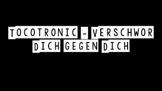 Tocotronic  - Verschwör dich gegen dich
