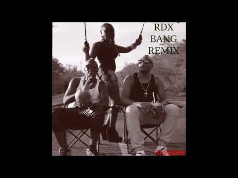 RDX - Bang - DJ Riddim Remix