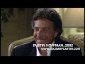 Oscar winning actor Dustin Hoffman talks about ugly actors, the press
an...