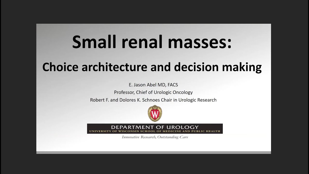 UW Urology Grand Rounds: "Workup of Small Renal Masses" - 1/17/2024
