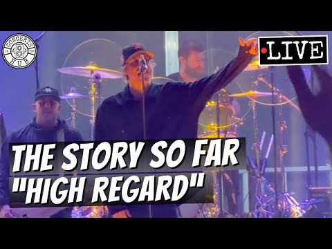 The Story So Far "High Regard" LIVE