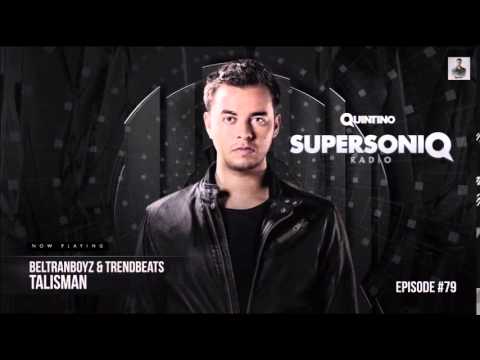 Quintino Playing ''Beltranboyz & TrendBeats - Talisman'' @ Supersoniq Radio Episode 079 (08-02-2015)