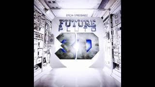 Future - First Class Flights (Pluto 3D Album)