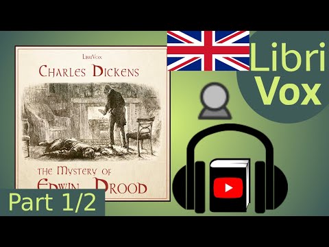 The Mystery of Edwin Drood by Charles DICKENS read by Alan Chant Part 1/2 | Full Audio Book