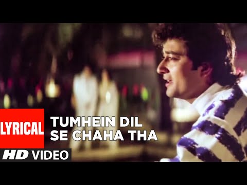 Tumhein Dil Se Chaha Tha (Lyrical) — watch video