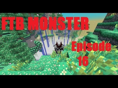 FTB Monster LP Episode 16 - Wither me into the Promised Land