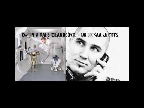 Dween & Ralfs Eilands(PeR) - Lai Leekaa Jumts (Radio versija)
