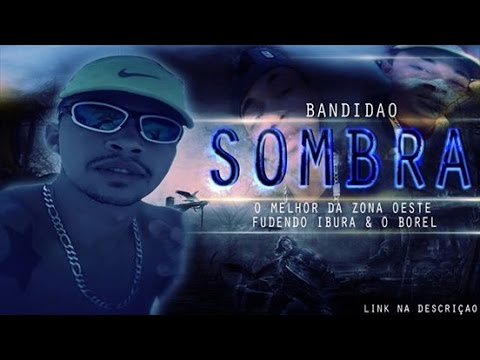 MC SOMBRA BANDIDÃO - RESPOSTA PRA-BOREL-IBURA-AFOGADOS-MANNGUEIRA