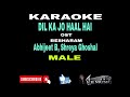Karaoke DIL KA JO HAAL Hai For Male Besharam Abhijeet Battacharya Shreya Ghoshal
