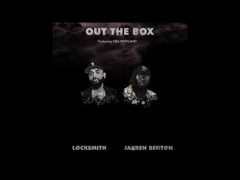 Locksmith & Jarren Benton feat. Oba Rowland - "Out The Box" OFFICIAL VERSION