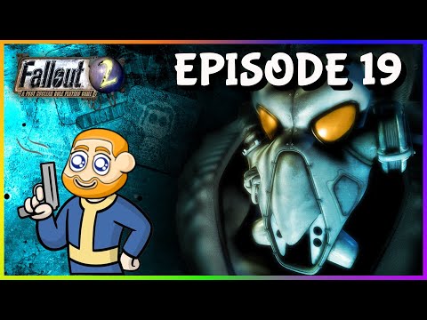 Fallout 2 -  Episode 19 - Getting The Tanker Moving, Finding The FOB And The Gas!!