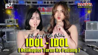 Download lagu Laila Ayu Ft Dike Sabrina - IDOL IDOL (Helikopter Turun Ke Padang)| Sagita | mp3