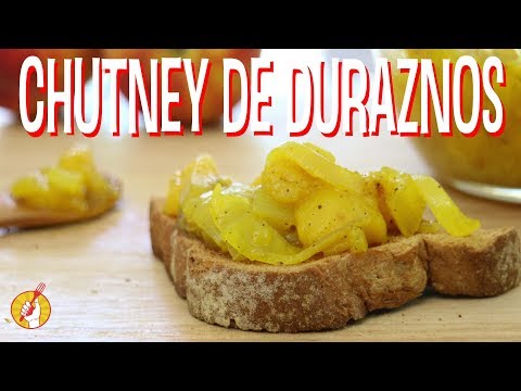 Chutney de Duraznos | Receta Fácil de Conserva | Tenedor Libre
