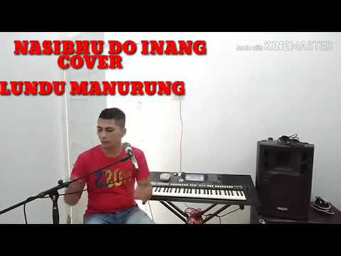 Viral....! NASIB HU DO INANG  cover LUNDU MANURUNG