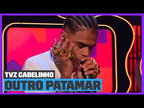 MC Cabelinho canta 'OUTRO PATAMAR' (Ao Vivo) | TVZ Cabelinho | Música Multishow