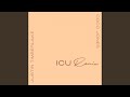 ICU (Remix)