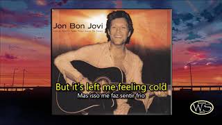 Jon Bon Jovi Janie, Don t Take Your Love to Town - Legendas english e português