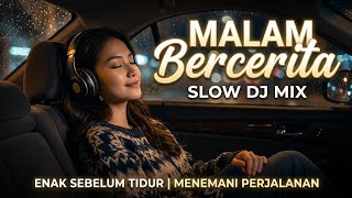 Download lagu Putar Lagu Ini Sebelum Tidur.. Malam Bercerita (Slow DJ Remix Full Bass) mp3 Download lagu Putar Lagu Ini Sebelum Tidur.. Malam Bercerita (Slow DJ Remix Full Bass) mp3
