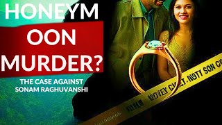 Love, Betrayal, and Justice: The Honeymoon Tragedy in Meghalaya.