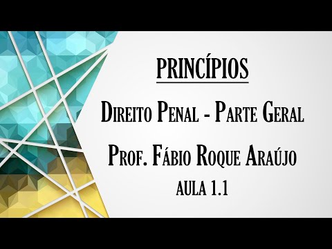 Princípios do Direito Penal - Aula 1.1 | Curso de Direito Penal - Parte Geral