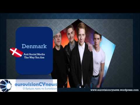Eurovision Song Contest 2015 (Denmark) Anti Social Media - The Way You Are
