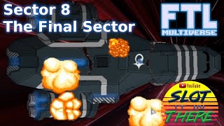 FTL Sector 8 Final Sector In The Sun Sun Sun