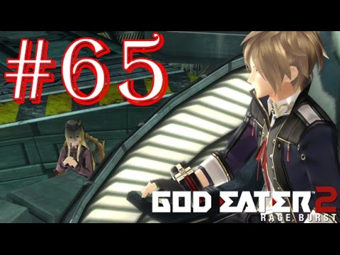 God Eater 2: Rage Burst - Part 65 - Difficulty 5 - Special Favors