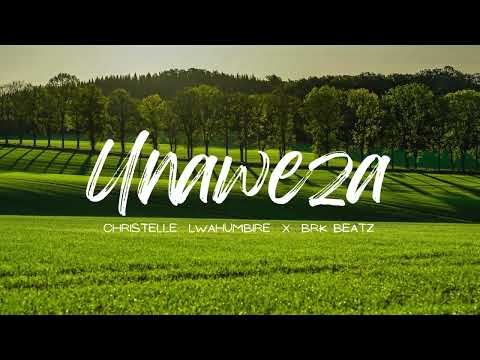 Christelle Lwahumbire X Brk Beatz - UNAWEZA (Lyrics Video English translation)