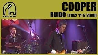 COOPER - Ruido [TVE2 - Conciertos Radio 3 - 11-5-2009] 7/7