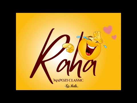 Mapozi Classic - Raha ( Official Music Lyrics)