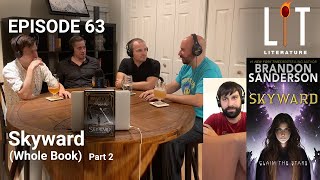 Thumbnail for episode 63 of lit literature discussing Brandon Sanderson book Skyward
