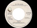 1981 HITS ARCHIVE: Chloe - Elton John (stereo 45)