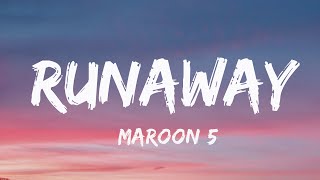 Maroon 5 - Runaway (Lyrics) - But I can&#39;t tell you if you turn around