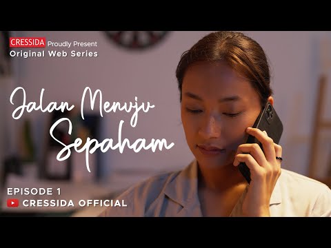 Jalan Menuju Sepaham Episode 1 | Original Web Series By Cressida